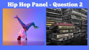 Hip Hop Panel - Question 2